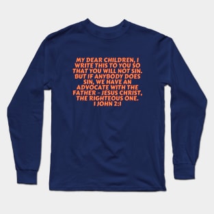 Bible Verse 1 John 2:1 Long Sleeve T-Shirt